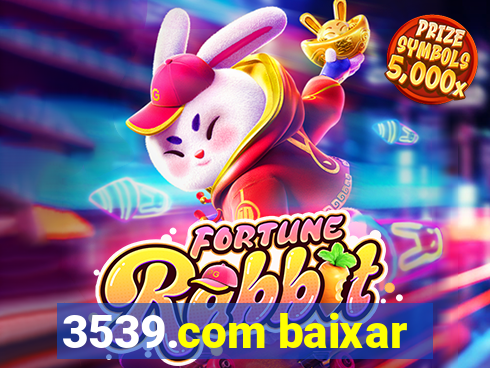 3539.com baixar